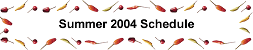Summer 2004 Schedule
