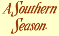 A Southern Season A Southern Season