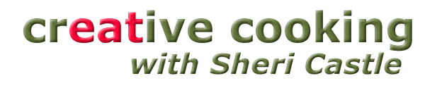 Creative Cooking with Sheri Castle